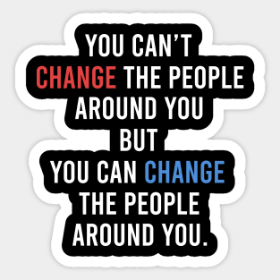 Change the people Sticker